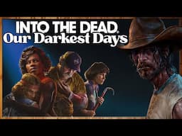 Into the Dead: Our Darkest Days Gameplay Episode 1 | One Week in with Four Survivors