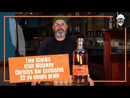 🔥 Exclusive Two Stacks 22-Year-Old Irish Whiskey – A Christy’s Bar & Whiskey Chaser Special! 🥃