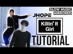 [SLOW MUSIC] 'j-hope ‘Killin' It Girl Chorus 1 & 2 DANCE TUTORIAL | MIRRORED
