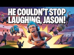 HE COULDNT STOP LAUGHING