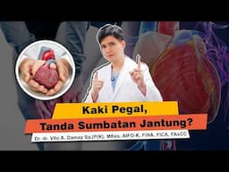 Dr Vito | Kaki Sering Pegal? Waspada Sumbatan Pembuluh Darah!