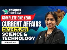 Complete 1 Year Science & Tech Current Affairs Marathon | Conquer Prelims 2025 | FREE Crash Course
