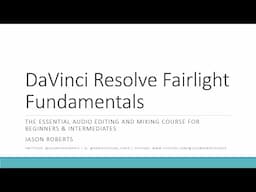 DaVinci Resolve Fairlight Fundamentals: The Essential Audio Editing and Mixing Course