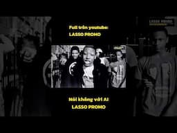 Siêu sao rapper là giang hồ #lassopromo