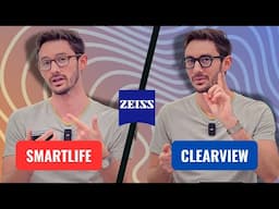ClearView vs SmartLife - Which ZEISS Lens is right for you?