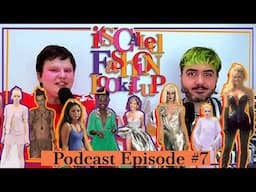 it's called FASHION look it up - Episode 7 ( what do we do about Pedro? + Cannes!)