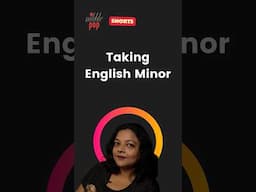 Should you take English Minor? 🎭 #monamimukherjee
