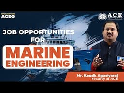 Job Opportunities for Marine Engineering | ACE Engineering College, Hyderabad | EAPCET Code: ACEG