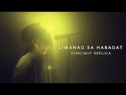 Starlight Replica - Liwanag Sa Habagat (Visualizer)