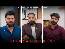Dikhawe ki Dosti | Sanju sehrawat 2.0 | Short film