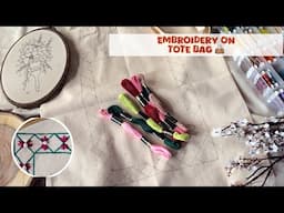 Satisfying embroidery on tote bag || Embroidery for Beginners - Let’s Explore