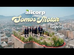 Somos el Motor - Hermanos Yaipén & Alicorp