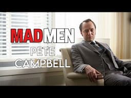 Mad Men: Pete Campbell | Series Retrospective Part 4