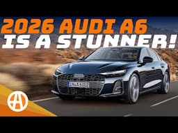2026 Audi A6 is a Stunner of a Sedan!
