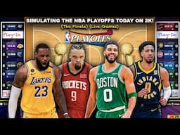 What If The 2025 NBA Playoffs Started Today?! The Finale (Part 6) NBA2K Simulation!