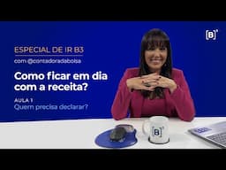 Especial de IR | Quem precisa declarar? com @ContadoradaBolsa