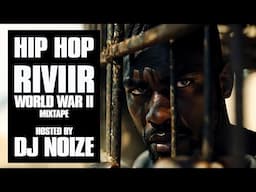 Riviir - World War II | Hosted by DJ Noize | Rap | Hip-Hop | Mixtape | 2025