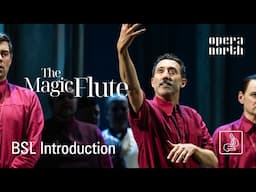 The Magic Flute | Introduction with British Sign Language