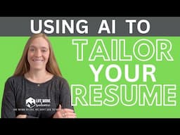 HOW TO: Using AI to Tailor Your Resume and Cover Letter