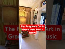 Hidden in Plain Sight: The Forgotten Art in Elvis’s Music Room