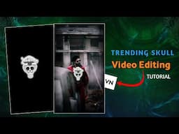 New Trending Skull Edit l Instagram Reels Viral Video Editing Tutorial l New Skull Edit Tutorial