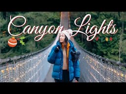 Canyon Lights at Capilano Suspension Bridge | a Vancouver Christmas Must See Experience (full tour)