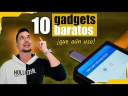 10 gadgets BARATOS que PROBÉ y aún RECOMIENDO