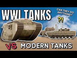 WW1 TANKS VS MODERN TANKS - Can They Do Anything? - WAR THUNDER