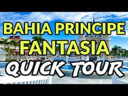 🌴🌴 BAHIA PRINCIPE FANTASIA PUNTA CANA - QUICK TOUR
