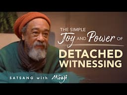 The Simple Joy and Power of Detached Witnessing