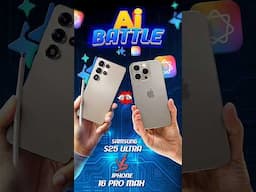Samsung S25 Ultra VS iPhone 16Pro Max | Ai যুদ্ধে কে হবে সেরা?🤔