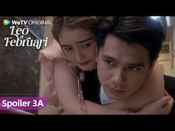 SPOILER EP3A | Leo di Februari | WeTV Original l Jangan Nyusahin Kak Leo!