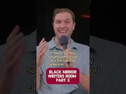 Black Mirror Writers Room #improv #comedy #podcast