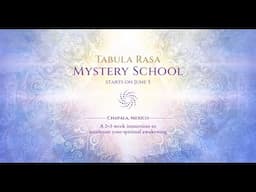 Tabula Rasa: A Pristine State of Mind  ✨ Join Us at the Tabula Rasa Mystery School 🌀