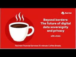 Beyond borders: The future of digital data sovereignty and privacy with eXate and Red Hat