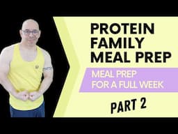 The Ultimate Family Meal Prep Guide - Part 2