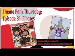 Theme Park Thursday: Episode 81: Pirates
