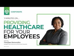 3 Minutes On… Providing healthcare for your employees