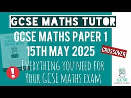 Everything You Need for GCSE Maths Paper 1 Thursday 15th May 2025 | Foundation | Edexcel AQA