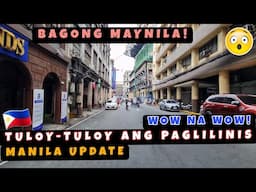 Tuloy-tuloy ang paglilinis sa Maynila! Bawal na ang Dugyot ngayon! Manila Update 🇵🇭