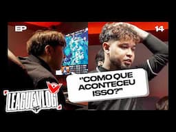 “parem de dar desculpas” | LEAGUE VLOG - EP14