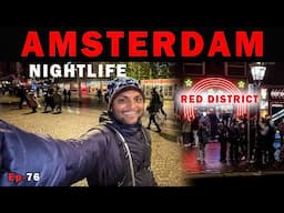 Entered NETHERLANDS 🇳🇱 AMSTERDAM Night life | Red District | Ep-76