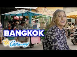 Trying the food of Bangkok | Getaway 2025