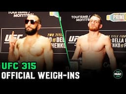UFC 315 Official Weigh-Ins