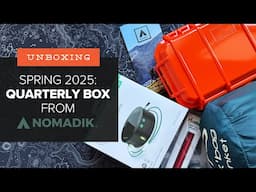 Unboxing the Spring 2025 Ready to Roam QUARTERLY Box from Nomadik