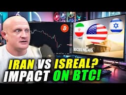 Markets in PANIC: Israel-Iran War Looms & Bitcoin Dives