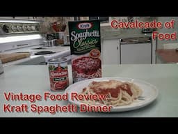 Vintage Food Review: Kraft Spaghetti Classics Dinner