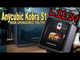 Anycubic Kobra S1 -  (Non-Sponsored TRUTH)