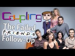 Coupling: The Failed Friends Follow-Up