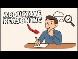 What is Abductive Reasoning? (Easiest Explanation)